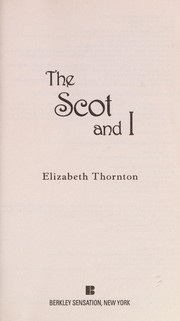 Cover of: The Scot and I | Elizabeth Thornton