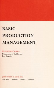 Cover of: Basic production management | Elwood Spencer Buffa