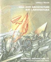 Cover of: War and Architecture (Pamphlet Architecture) by Woods, Lebbeus.