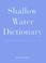 Cover of: Shallow-water dictionary