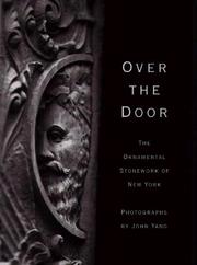 Cover of: Over the door: the ornamental stonework of New York