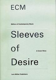 Cover of: ECM Sleeves of Desire (Edition of Contemporary Music Sleeves of Desire : a Cover Story)