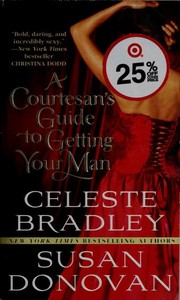 Cover of: A Courtesan's Guide to Getting your Man