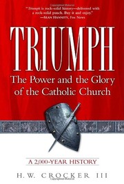 Cover of: Triumph: The Power and the Glory of the Catholic Church