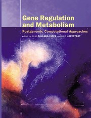 Cover of: Gene regulation and metabolism by edited by Julio Collado-Vides and Ralf Hofesta dt.