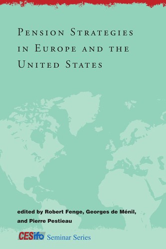 Pension Strategies in Europe and the United States (CESifo Seminar Series) by 