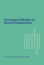 Cover of: Conceptual Models of Neural Control | John Szentagothai