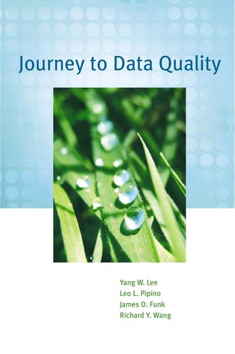 Journey to data quality by Yang W. Lee ... [et al.]