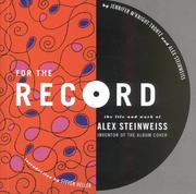 Cover of: For the record: the life and work of Alex Steinweiss