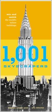 Cover of: 1,001 Skyscrapers by Jeannie Meejin Yoon, Eric Höweler, Eric Howeler, Jeannie Meejin Yoon