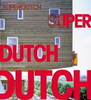 Cover of: SuperDutch : New Architecture in the Netherlands