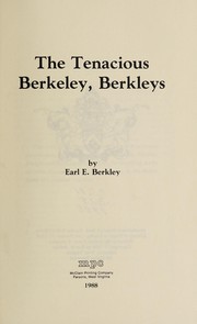 Cover of: The tenacious Berkeley, Berkleys