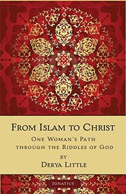 Cover of: From Islam to Christ: One Woman's Path through the Riddles of God