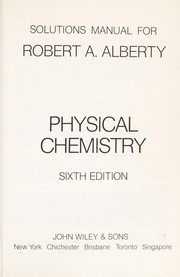 Cover of: Solutions manual for Physical chemistry by Robert A. Alberty