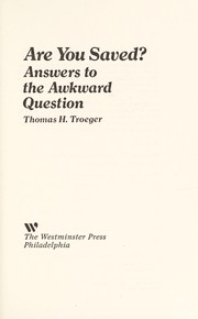 Cover of: Are you saved? | Thomas H. Troeger