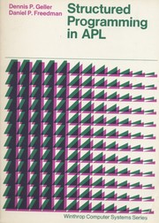 Structured programming in APL by Dennis P. Geller