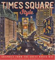 Cover of: Times Square style: graphics from the Great White Way