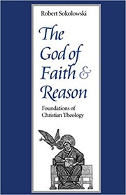 Cover of: The God of Faith and Reason: Foundations of Christian Theology