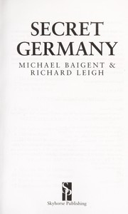 Cover of: Secret Germany | Michael Baigent