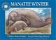 Cover of: Manatee Winter (Smithsonian Oceanic Collection)