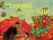 Cover of: The Legend of the Kite: A Story of China (Make Friends Around the World)