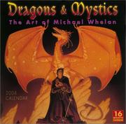 Cover of: Dragons & Mystics 2004 Calendar: The Art of Michael Whelan