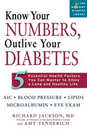 Cover of: Know Your Numbers, Outlive Your Diabetes by Richard Jackson, Amy Tenderich