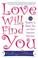 Cover of: Love Will Find You