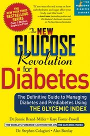 Cover of: The New Glucose Revolution for Diabetes: The Definitive Guide to Managing Diabetes and Prediabetes Using the Glycemic Index (Marlowe Diabetes Library)