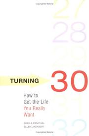 Cover of: Turning 30: how to get the life you really want