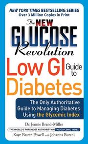 Cover of: The New Glucose Revolution Low GI Guide to Diabetes: The Only Authoritative Guide to Managing Diabetes Using the Glycemic Index (Marlowe Diabetes Library)