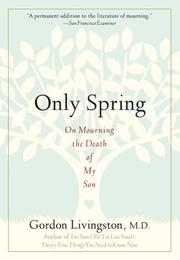 Only spring by Gordon Livingston