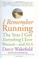 Cover of: I remember running