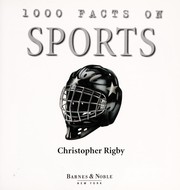 Cover of: 1000 facts on sports by Christopher Rigby
