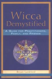 Cover of: Wicca Demystified: A Guide for Practitioners, Family and Friends