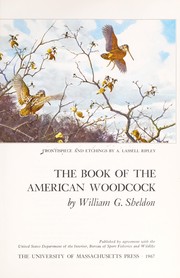 Cover of: The book of the American woodcock by William G. Sheldon