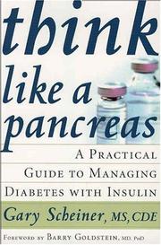 Cover of: Think Like a Pancreas: A Practical Guide to Managing Diabetes with Insulin