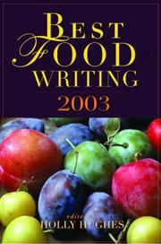 Cover of: Best Food Writing 2003 by Holly Hughes