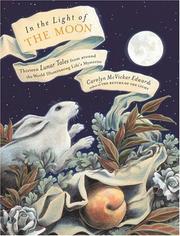 Cover of: In the Light of the Moon: Thirteen Lunar Tales from Around the World Illuminating Life's Mysteries
