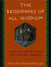 Cover of: The Beginning of All Wisdom: Timeless Advice from the Ancient Greeks