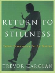 Cover of: Return to Stillness: Twenty Years with a Tai Chi Master
