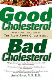 Cover of: Good Cholesterol, Bad Cholesterol by Anita Hirsch, Hirsch, Anita M.S.