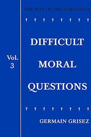 Cover of: The Way of the Lord Jesus Vol 3: Difficult Moral Questions