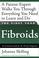 Cover of: The First Year--Fibroids