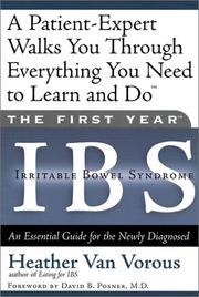 Cover of: The First Year: IBS (Irritable Bowel Syndrome)--An Essential Guide for the Newly Diagnosed