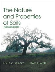 The nature and properties of soils by Nyle C. Brady, Ray R. Weil