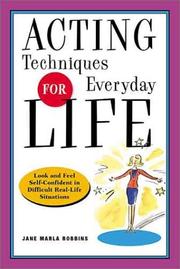 Cover of: Acting Techniques for Everyday Life by Jane Marla Robbins