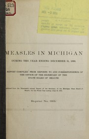 Cover of: Measles in Michigan during the year ending December 31, 1890 ... by Michigan. State Board of Health