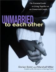 Cover of: Unmarried to Each Other by Dorian Solot, Marshall Miller