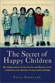 Cover of: The secret of happy children | Steve Biddulph